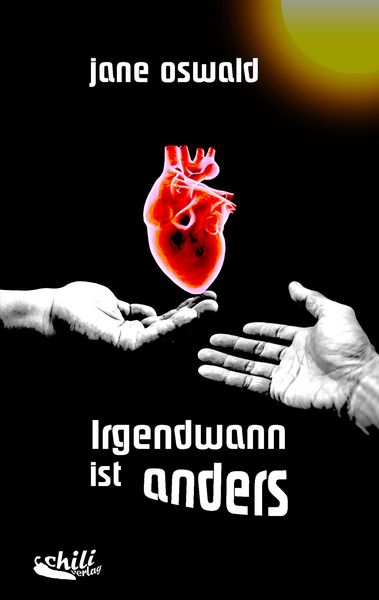 Irgendwann ist anders, Taschenbuch von Jane Oswald, Chiliverlag, 9783943292565