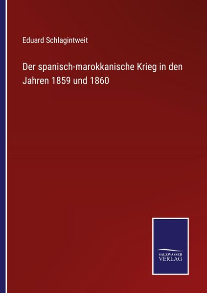 Produktbild: Der spanisch-marokkanische Krieg in den Jahren 1859 und 1860