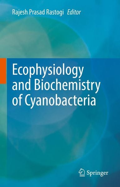 Produktbild: Ecophysiology and Biochemistry of Cyanobacteria