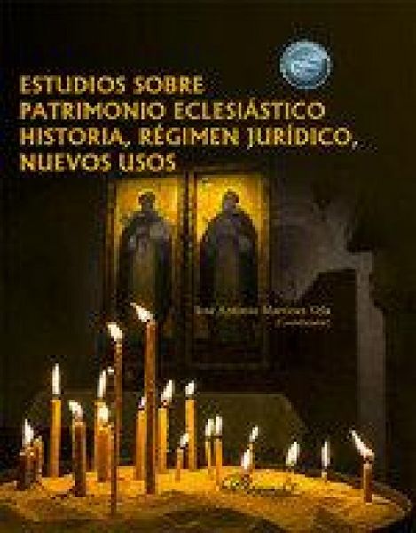 Produktbild: Estudios sobre patrimonio eclesi&aacute;stico : historia, r&eacute;gimen jur&iacute;dico, nuevos usos