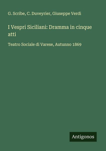 Produktbild: I Vespri Siciliani: Dramma in cinque atti