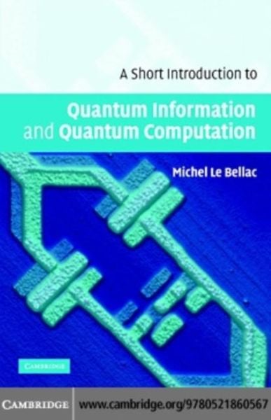 Produktbild: Short Introduction to Quantum Information and Quantum Computation