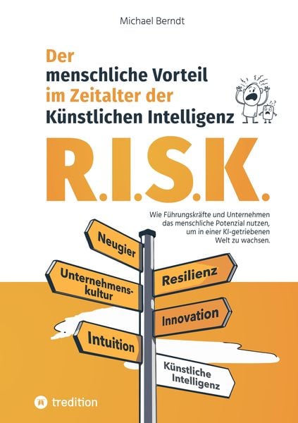 Produktbild: R.I.S.K. - Der menschliche Vorteil im Zeitalter der K&uuml;nstlichen Intelligenz