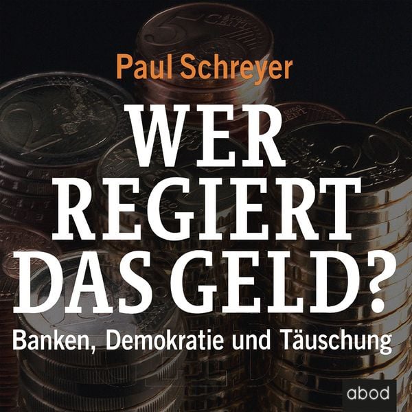 Produktbild: Wer regiert das Geld?