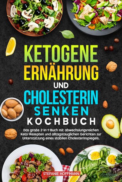 Produktbild: Ketogene Ern&auml;hrung und Cholesterin Senken Kochbuch