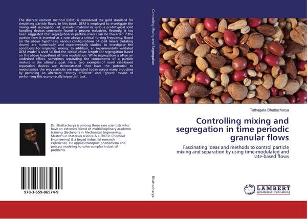 Produktbild: Controlling mixing and segregation in time periodic granular flows
