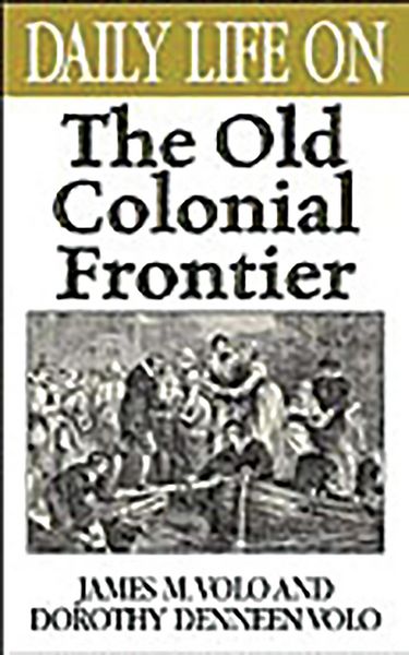 Produktbild: Daily Life on the Old Colonial Frontier