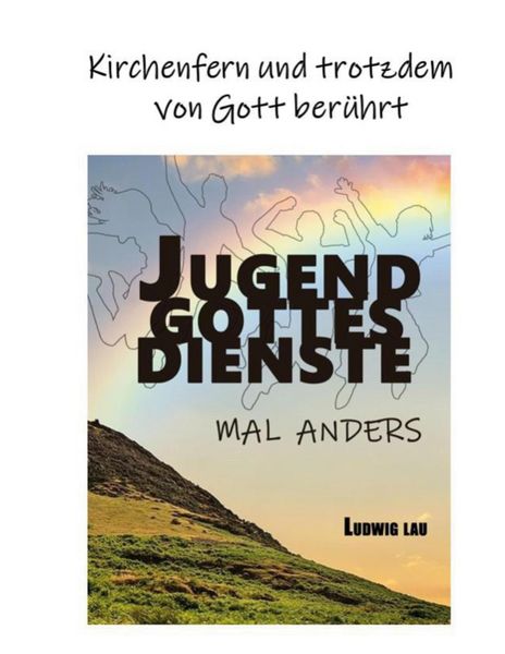 Produktbild: Jugendgottesdienste mal anders