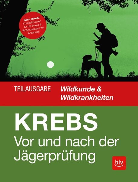 Vor und nach der Jägerprüfung - Teilausgabe Wildkunde & Wildkrankheiten