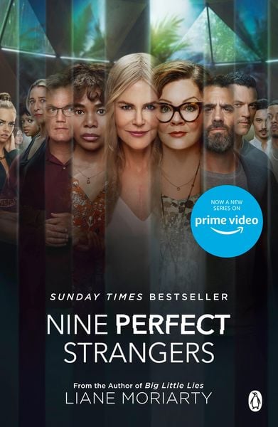 Nine Perfect Strangers: TV Tie-In, Taschenbuch von Liane Moriarty, Penguin Books Ltd, 978-1-4059-5151-7