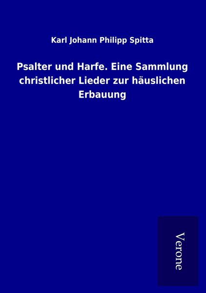 Produktbild: Psalter und Harfe. Eine Sammlung christlicher Lieder zur h&auml;uslichen Erbauung