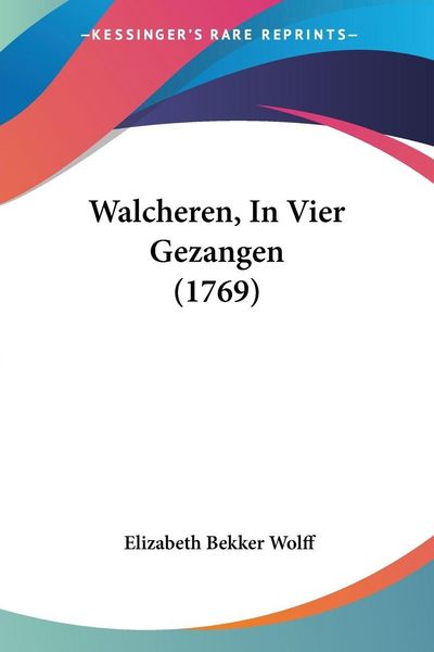 Produktbild: Walcheren, In Vier Gezangen (1769)