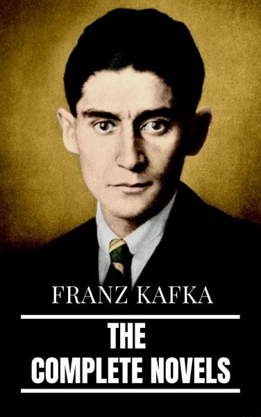 Produktbild: Franz Kafka: The Complete Novels