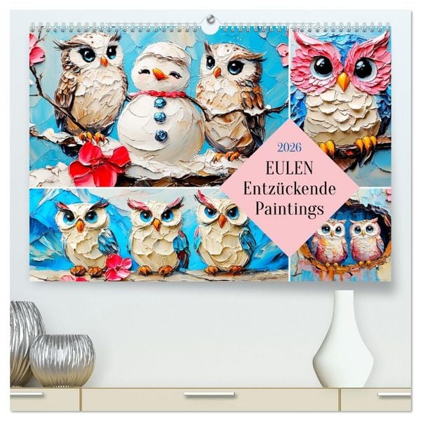 Produktbild: Eulen. Entz&uuml;ckende Paintings (hochwertiger Premium Wandkalender 2026 DIN A2 quer), Kunstdruck in Hochglanz