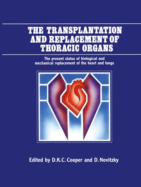 Produktbild: The Transplantation and Replacement of Thoracic Organs