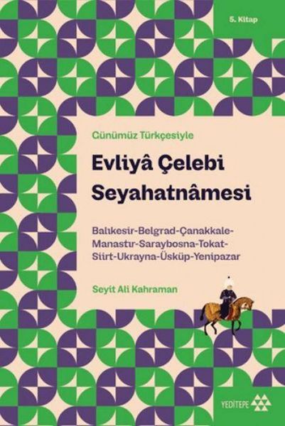Produktbild: G&uuml;n&uuml;m&uuml;z T&uuml;rkcesiyle Evliya Celebi Seyahatnamesi 5. Kitap