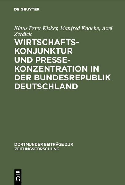 Produktbild: Wirtschaftskonjunktur und Pressekonzentration in der Bundesrepublik Deutschland