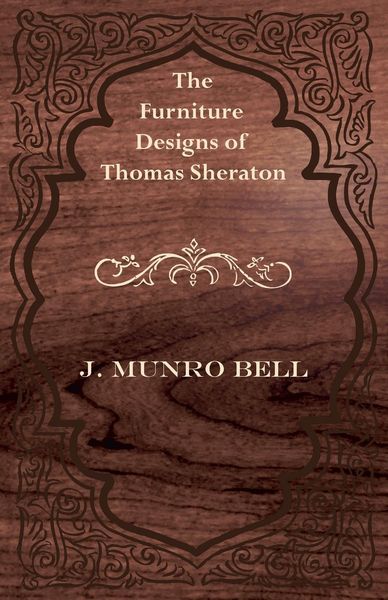 Produktbild: The Furniture Designs of Thomas Sheraton