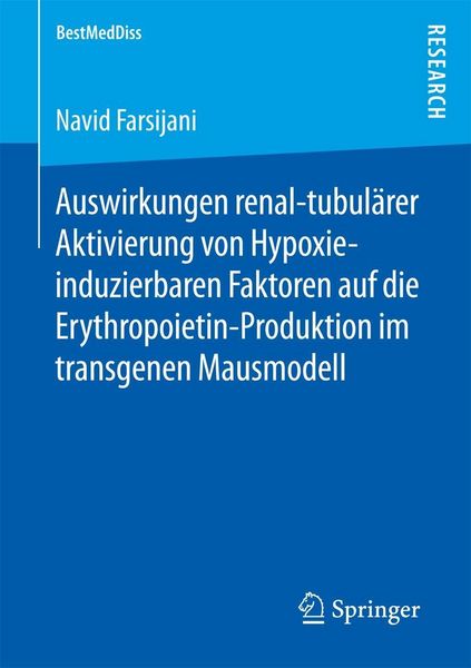 Produktbild: Auswirkungen renal-tubul&auml;rer Aktivierung von Hypoxie-induzierbaren Faktoren auf die Erythropoietin-Produktion im transgenen Mausmodell