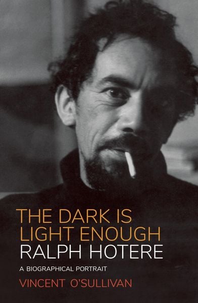 Produktbild: Ralph Hotere: The Dark is Light Enough