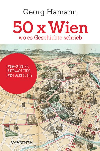 Produktbild: 50 x Wien, wo es Geschichte schrieb