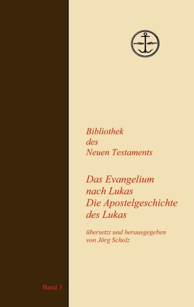Produktbild: Das Evangelium und die Apostelgeschichte des Lukas