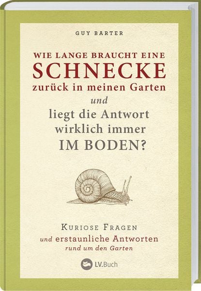 Produktbild: Wie lange braucht eine Schnecke zur&uuml;ck in meinen Garten?