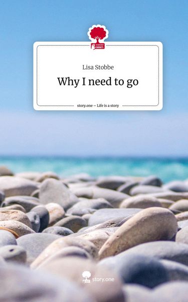 Produktbild: Why I need to go. Life is a Story - story.one