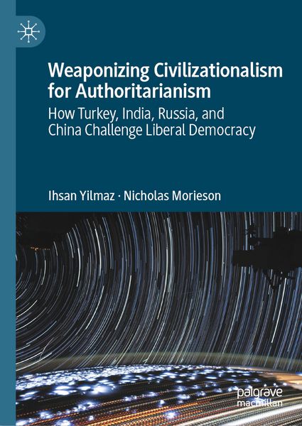 Produktbild: Weaponizing Civilizationalism for Authoritarianism
