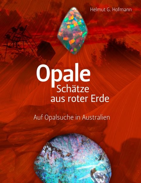 Produktbild: Opale - Sch&auml;tze aus roter Erde