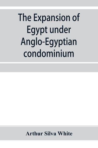 Produktbild: The expansion of Egypt under Anglo-Egyptian condominium