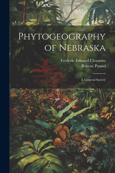 Produktbild: Phytogeography of Nebraska: I. General Survey