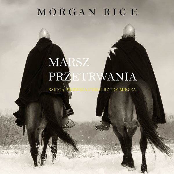 Produktbild: Marsz Przetrwania (Księga 1 Cyklu Rządy Miecza)