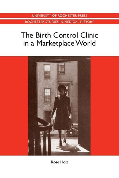Produktbild: The Birth Control Clinic in a Marketplace World
