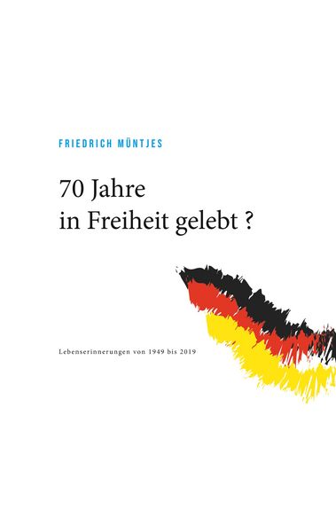 Produktbild: 70 Jahre in Freiheit gelebt ?
