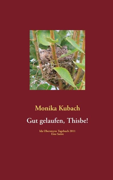 Gut gelaufen, Thisbe!, Taschenbuch von Monika Kubach, BoD – Books on Demand, 9783844818918