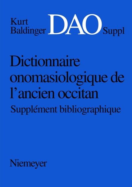 Produktbild: Dictionnaire onomasiologique de l'ancien occitan (DAO). Suppl&eacute;ment bibliographique