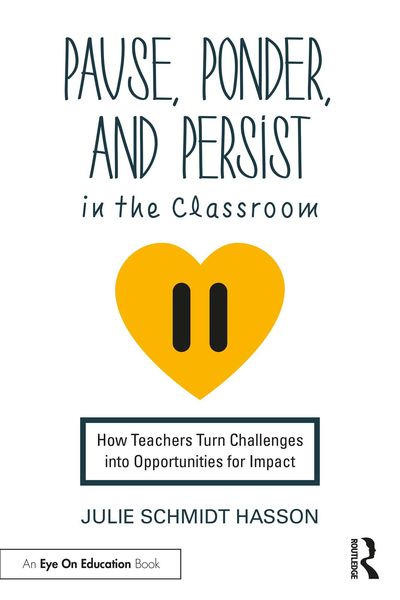 Produktbild: Pause, Ponder, and Persist in the Classroom