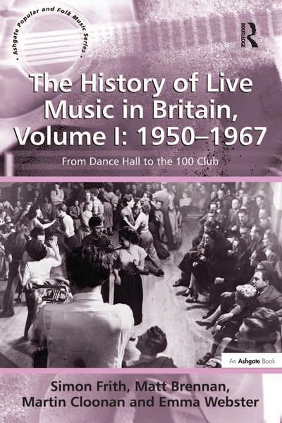 Produktbild: The History of Live Music in Britain, Volume I: 1950-1967