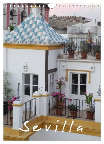 Produktbild: Sevilla (Wandkalender 2026 DIN A4 hoch), CALVENDO Monatskalender