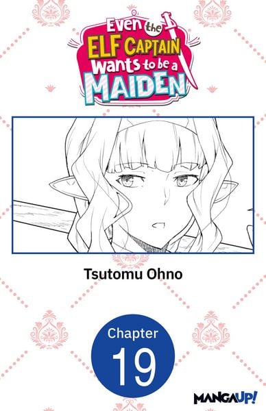 Produktbild: Even the Elf Captain Wants to be a Maiden #019