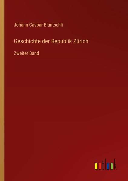 Produktbild: Geschichte der Republik Z&uuml;rich