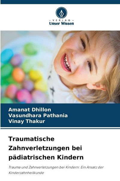 Produktbild: Traumatische Zahnverletzungen bei p&auml;diatrischen Kindern