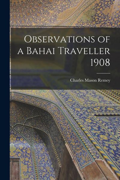 Produktbild: Observations of a Bahai Traveller 1908