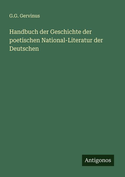 Produktbild: Handbuch der Geschichte der poetischen National-Literatur der Deutschen