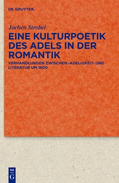 Produktbild: Eine Kulturpoetik des Adels in der Romantik