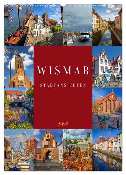 Wismar Stadtansichten (Wandkalender 2025 DIN A2 hoch), CALVENDO Monatskalender