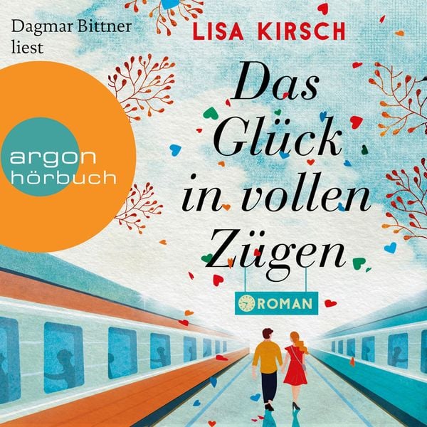 Das Glück in vollen Zügen - Lisa Kirsch, Audio, 9783732454495