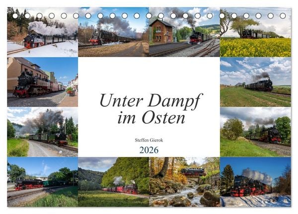 Unter Dampf im Osten (Tischkalender 2026 DIN A5 quer), CALVENDO Monatskalender