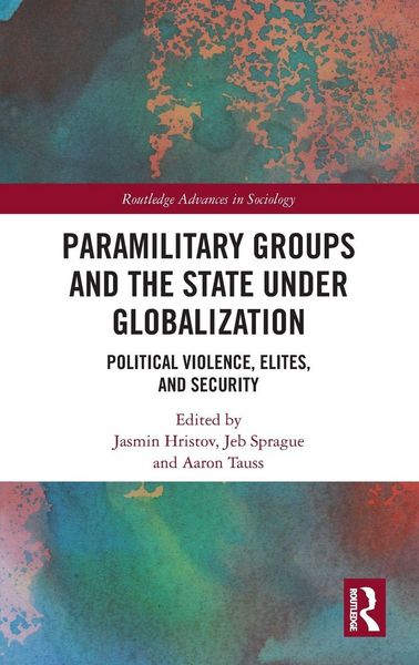 Produktbild: Paramilitary Groups and the State under Globalization